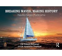 Breaking Waves, Making History : Navika Sagar Parikrama