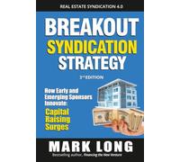 Breakout Syndication Strategy: How Early and Emerging Sponsors Innovate: Capital Raising Surges