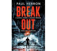 Breakout: the most explosive and gripping action thriller of the year