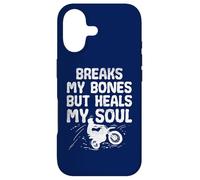 Breaks My Bones But Heals My Soul Funny Dirt Biking Case for iPhone 17