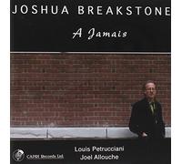 Breakstone, Joshua - A Jamais [European Import]