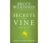 Breakthrough #02: Secrets of the Vine (Bible Studies): Breaking Through to Abundance