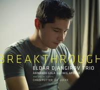 Breakthrough by Eldar Djangirov Trio (2013-04-09)