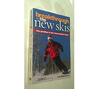 Breakthrough on the New Skis: Say Goodbye to the Immediate Blues