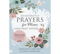 Breakthrough Prayers for Moms (Large Print Edition): A Prayers That Avail Much Resource