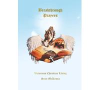 Breakthrough Prayers: Victorious Christian Living