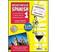 Breakthrough Spanish 1: Euro Edition (Breakthrough S.). Complete Course Containing 256-page Colour Book and 4x60-minute Cassettes