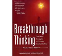 Breakthrough Thinking: The Seven Principles of Creative Problem Solving