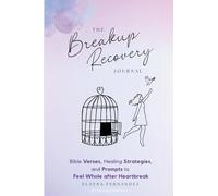 Breakup Recovery Journal : Bible Verses, Healing Activi - NEW Elayna Fernnde 2