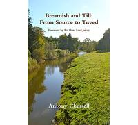 Breamish and Till: From Source to Tweed