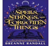 Breanne Randall Spells, Strings, & Forgotten Things Paperback Book Breanne Randall Multicolor