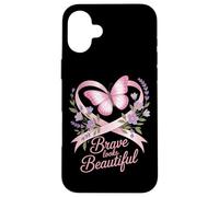 Breast Cancer Awareness Brave Looks Beautiful Ribbon Case for iPhone 16 Plus