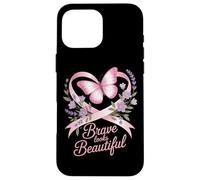 Breast Cancer Awareness Brave Looks Beautiful Ribbon Case for iPhone 16 Pro Max