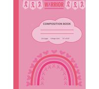 Breast Cancer Awareness Composition Notebook - Pink Ribbon Lined Journal for Notes, Journaling & School: Inspiring Notebook to Support, Encourage & ... - Perfect Gift for October Awareness Month