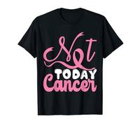 Breast Cancer Awareness Not Today Cancer T-Shirt