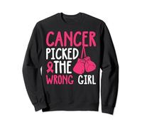 Breast Cancer - Cancer Picked The Wrong Girl Sweatshirt