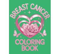 Breast cancer: Coloring book for adults 282 pages