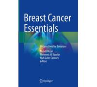 Breast Cancer Essentials : Perspectives for Surgeons