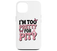 Breast Cancer Fighter Pink Ribbon Too Pretty For Pity Case for iPhone 13