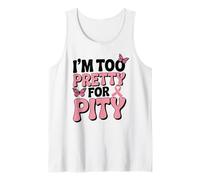 Breast Cancer Fighter Pink Ribbon Too Pretty for Pity Tank Top
