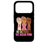 Breast Cancer Fist Raise Fight Women In October Wear Pink Case for iPhone 17 Pro