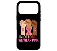 Breast Cancer Fist Raise Fight Women In October Wear Pink Case for iPhone 17 Pro Max