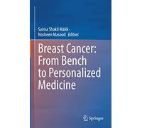 Breast Cancer: From Bench to Personalized Medicine