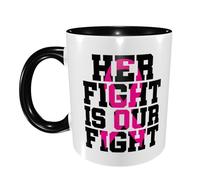 Breast Cancer Her Fight is My Fight Tea Mugs Funny Tea Cup Cute Ceramic Drinkware for Latte Home Beverages 330Ml