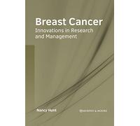 Breast Cancer: Innovations in Research and Management