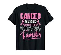Breast Cancer Messed With The Wrong Family T-Shirt