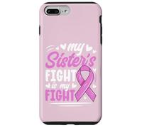 Breast Cancer Pink Ribbon My Sister Fight Awareness Month Case for iPhone 7 Plus/8 Plus