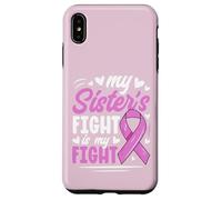 Breast Cancer Pink Ribbon My Sister Fight Awareness Month Case for iPhone XS Max