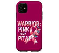 Breast Health Pink Ribbons Power Warrior Spirit Awareness Case for iPhone 11