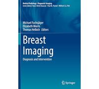 Breast Imaging: Diagnosis and Intervention (Medical Radiology)