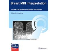 Breast MRI Interpretation: Text and Online Case Analysis for Screening and Diagnosis: Text and Case Analysis for Screening and Diagnosis
