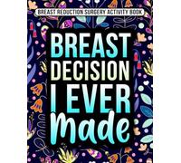 Breast Reduction Surgery Activity Book: A Fun and Entertaining Recovery Gift for Breast Reduction Surgery Patients