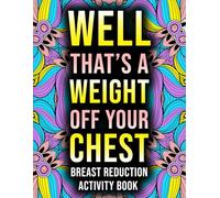 Breast Reduction Surgery Activity Book: Funny Post Breast Reduction Gift Activity Book With Coloring Pages, Sudoku, Word Search and More Puzzles