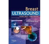 Breast Ultrasound: How, Why and When