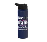 Breastfed is Best Fed Breastfeeding Awareness Mom Care Stainless Steel Insulated Water Bottle