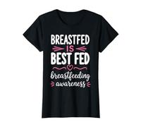 Breastfed is Best Fed Breastfeeding Awareness Mom Care T-Shirt