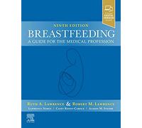 Breastfeeding: A Guide for the Medical Profession (9th edition)