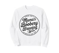 Breastfeeding brewery mamas boobery new mom Sweatshirt