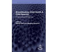 Breastfeeding, Child Health & Child Spacing : Cross-Cultural Perspectives