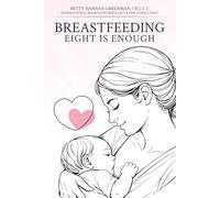Breastfeeding Eight Is Enough