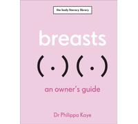 Breasts : An Owner's Guide
