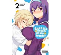 Breasts Are My Favorite Things in the World!, Vol. 2