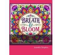 Breath and Bloom