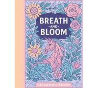 Breath and Bloom: A Coloring Book of Geometric Animals and Blossoms