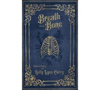 Breath and Bone