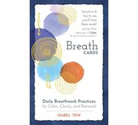 Breath Cards: Daily Breathwork Practices for Calm, Clarity, and Renewal